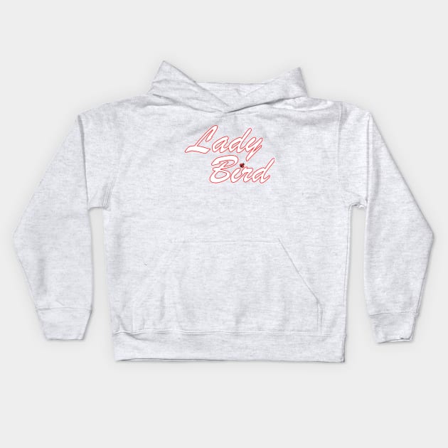 Lady Bird Kids Hoodie by Everyday Inspiration